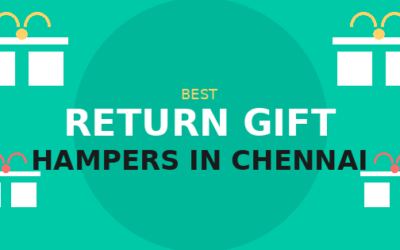 Best Return Gift Hampers in Chennai for Every Occasion